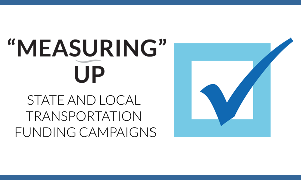 Measuring Up – State and Local Transportation Funding