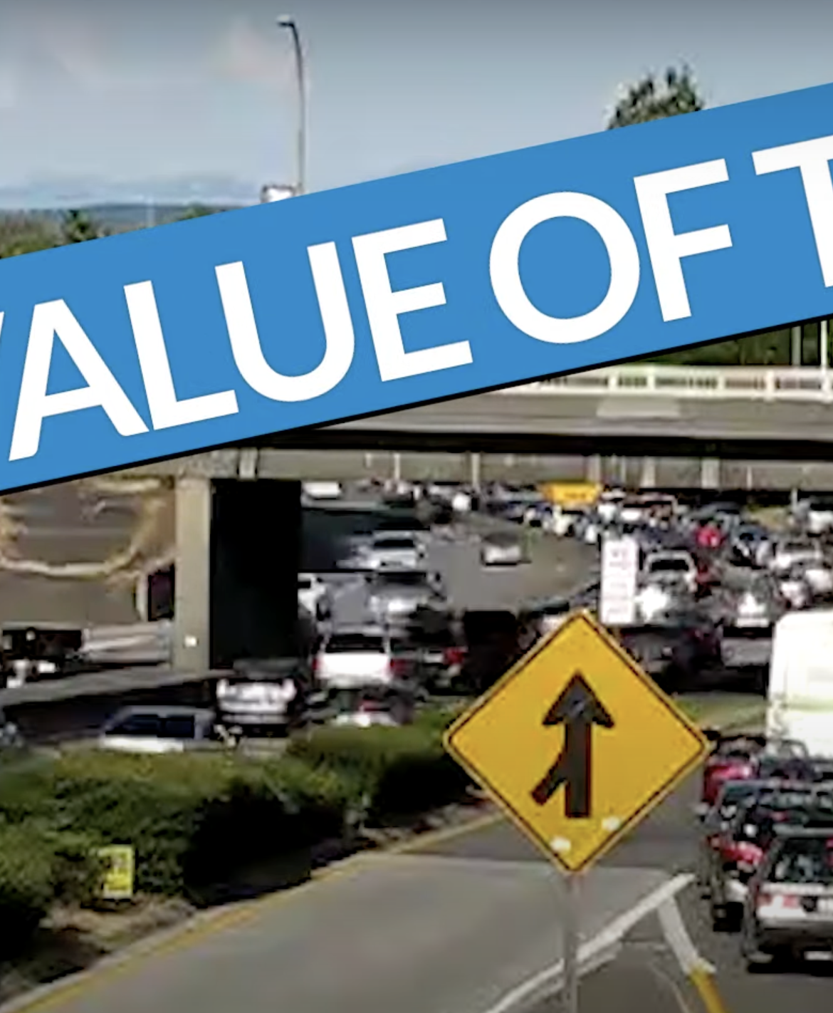 Still shot of a busy highway with the text "Value of Time" emblazoned across it on a blue banner